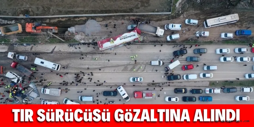 Kazayı yara almadan TIR sürücüsü gözaltına alındı