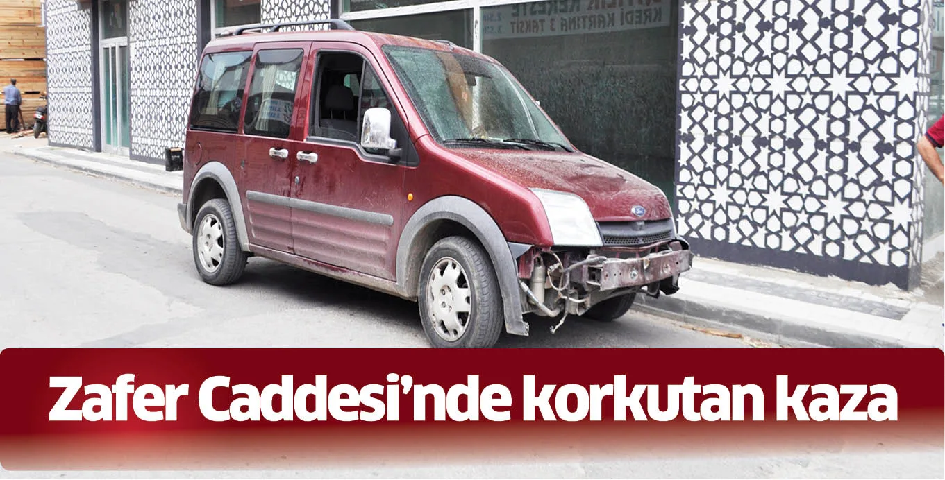 Zafer Caddesi'nde korkutan kaza