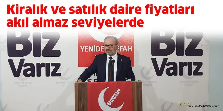 Kiralık ve satılık daire fiyatları akıl almaz seviyelerde