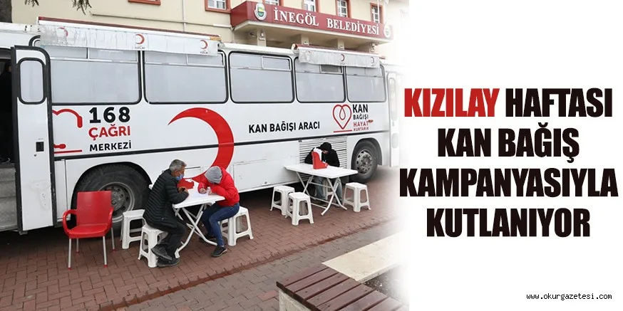 KIZILAY HAFTASI KAN BAĞIŞ KAMPANYASIYLA KUTLANIYOR
