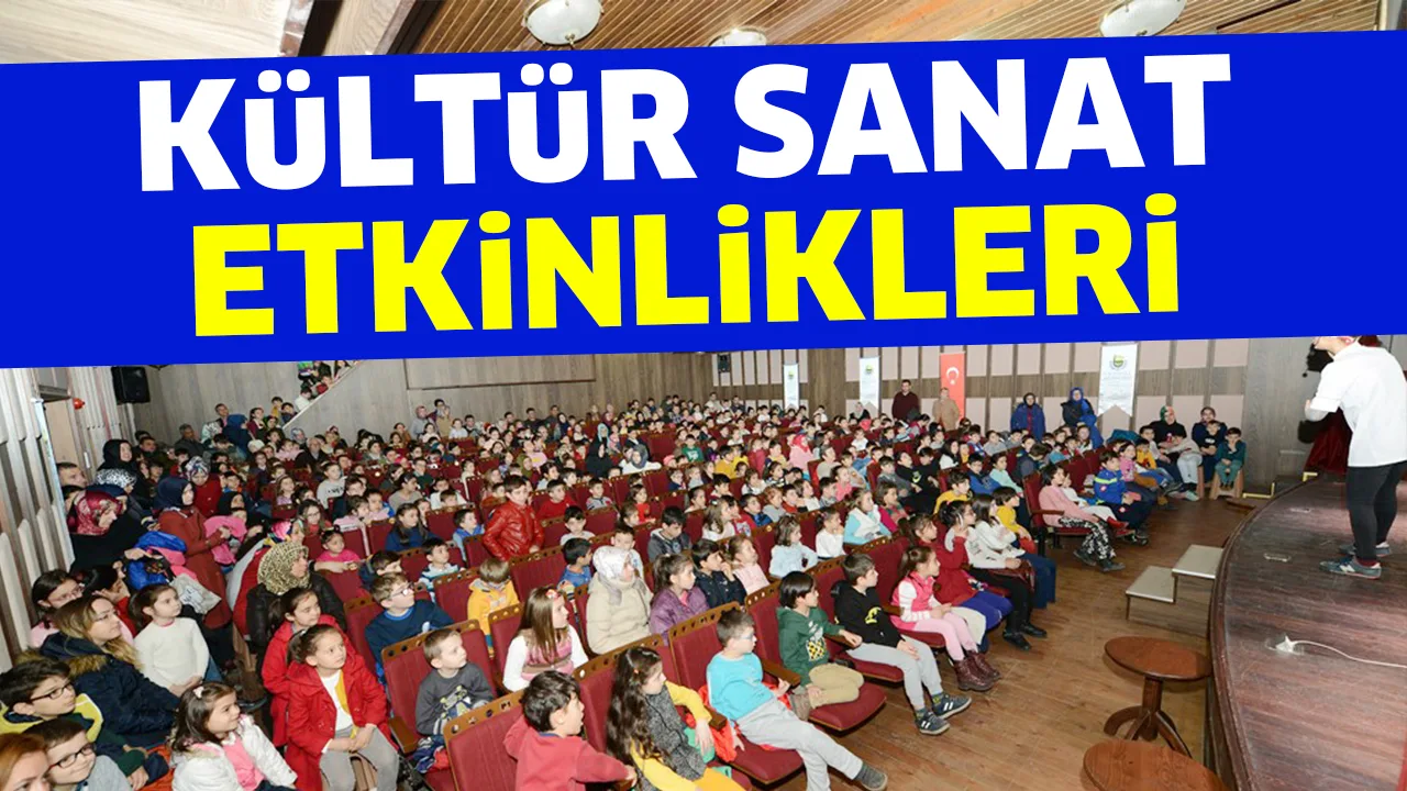 KÜLTÜR SANAT ETKİNLİKLERİ BAŞLIYOR
