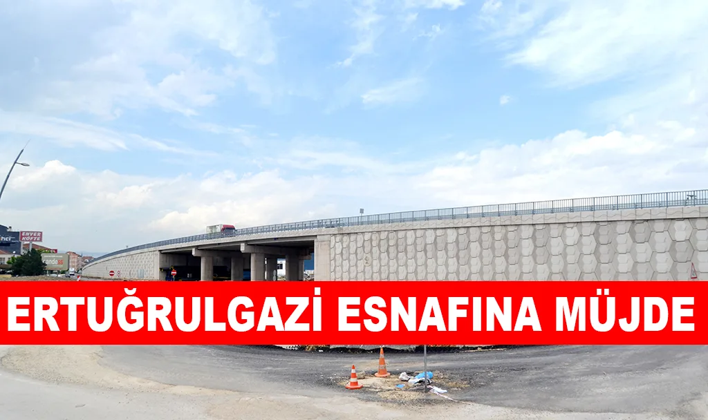 ERTUĞRULGAZİ ESNAFINA MÜJDE