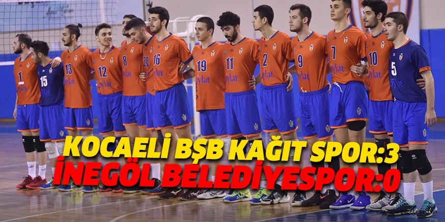 KOCAELİ BŞB KAĞIT SPOR:3 İNEGÖL BELEDİYESPOR:0