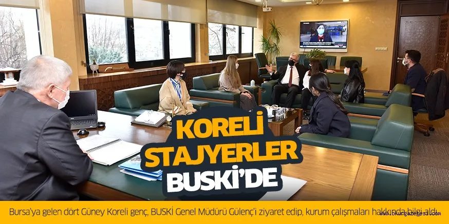 Koreli stajyerler BUSKİ’de