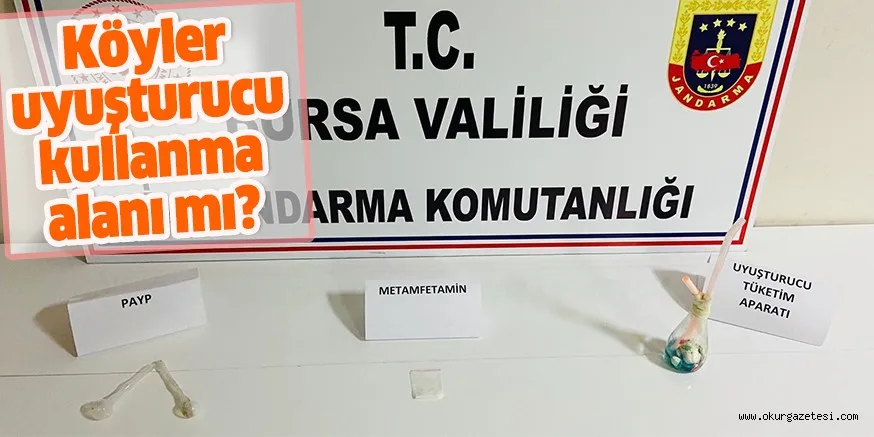 Köyler uyuşturucu kullanma alanı mı?
