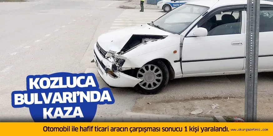 Kozluca Bulvarı’nda kaza