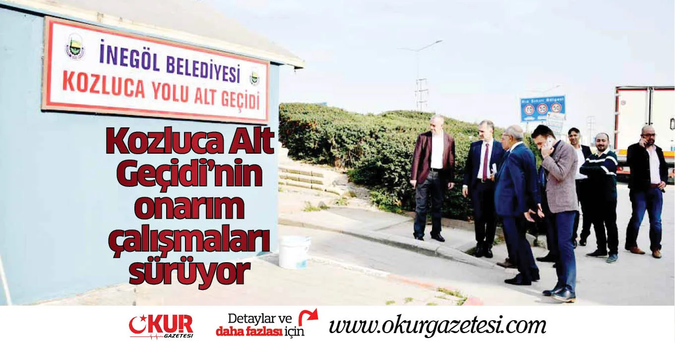 Kozluca Alt Geçidi'nin onarım çalışmaları sürüyor