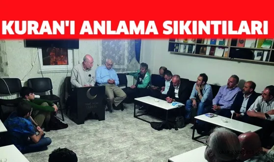 Kuran'ı anlama sıkıntıları