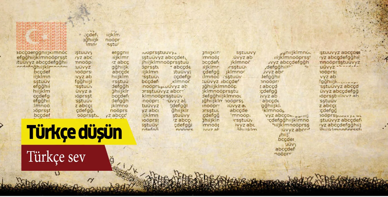 Türkçe düşün, Türkçe sev