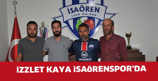 iZZLET KAYA iSAöRENSPOR'DA