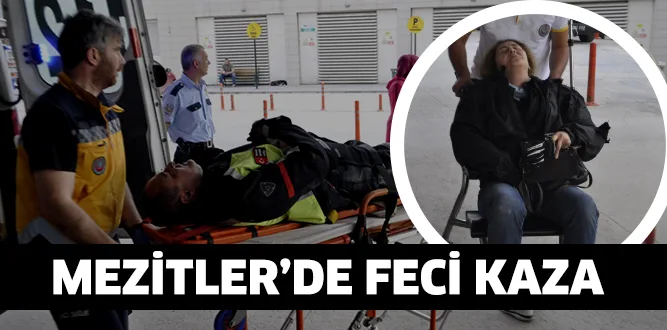 MEZİTLER'DE FECİ KAZA