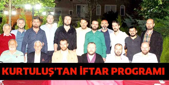 KURTULUŞ'TAN İFTAR PROGRAMI