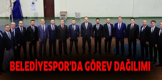 BELEDİYESPOR'DA GÖREV DAĞILIMI