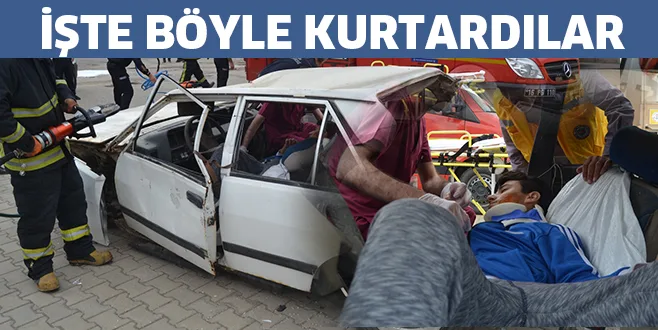 İŞTE BÖYLE KURTARDILAR