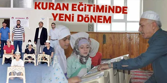 KURAN EĞiTiMiNDE YENi DöNEM