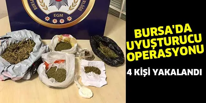 BURSA'DA UYUŞTURUCU OPERASYONU