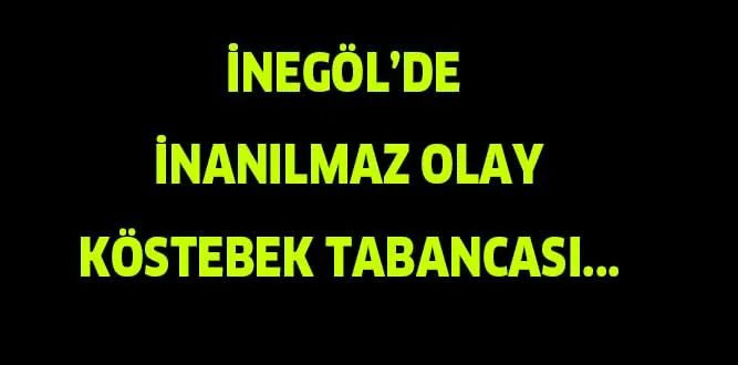 İNEGÖL'DE İNANILMAZ OLAY