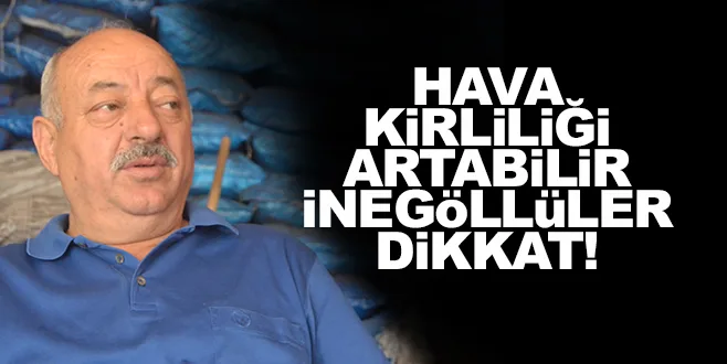 HAVA KiRLiLiĞi ARTABiLiR iNEGöLLüLER DiKKAT!