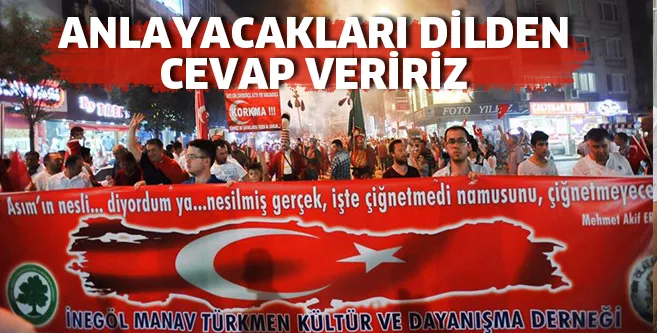 Gerekirse anlayacakları dilden cevap veririz