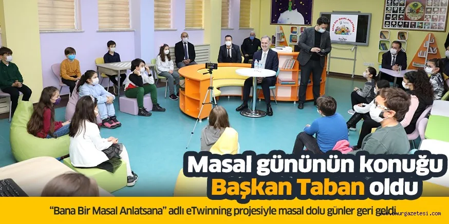 Masal gününün konuğu Başkan Taban oldu