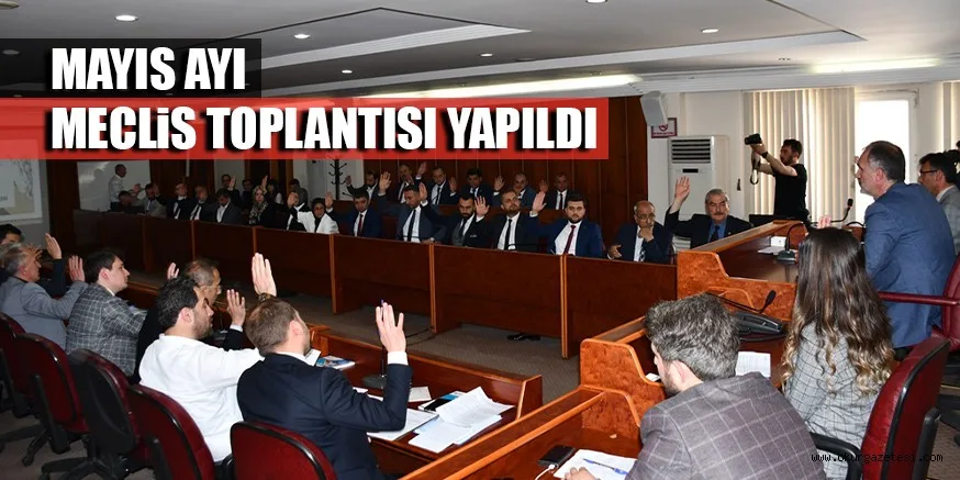 Mayıs Ayı Meclis Toplantısı Yapıldı
