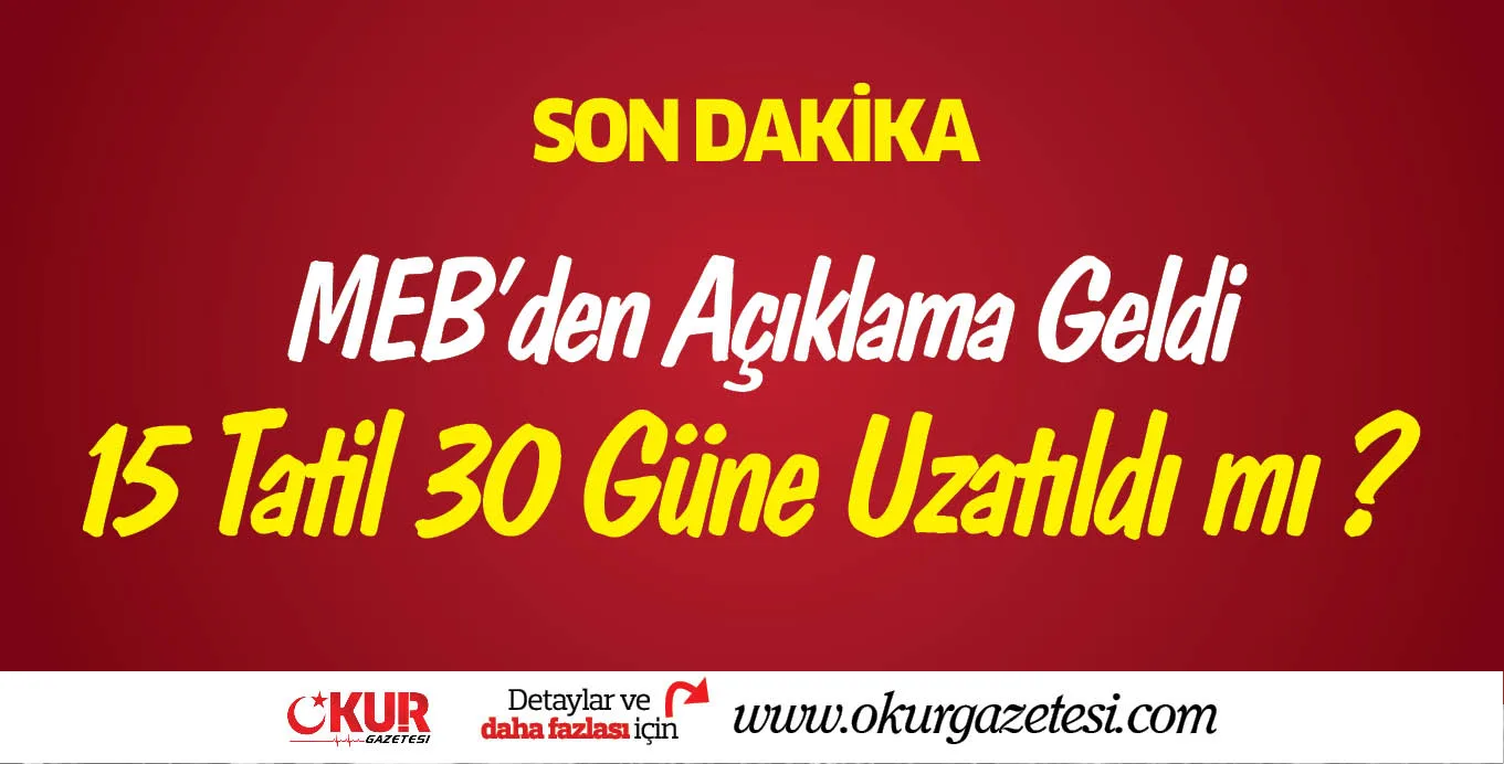 15 Tatil Uzatıldı mı ?