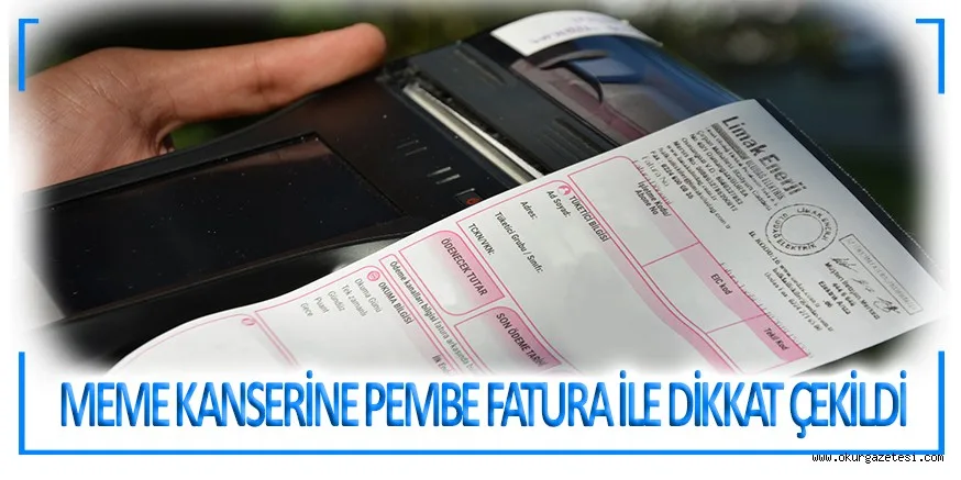 MEME KANSERİNE PEMBE FATURA İLE DİKKAT ÇEKİLDİ