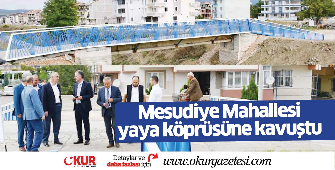 Mesudiye Mahallesi yaya köprüsüne kavuştu