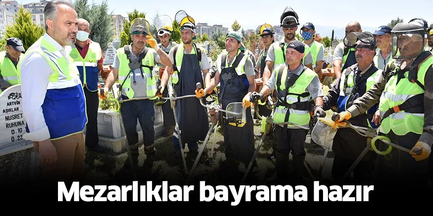 Mezarlıklar bayrama hazır