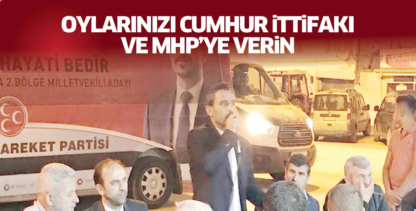 OYLARINIZI CUMHUR iTTiFAKI VE MHP'YE VERiN