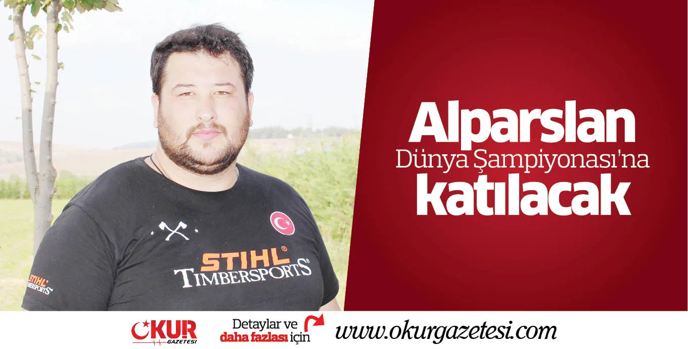 Alparslan Dünya Şampiyonası'na katılacak