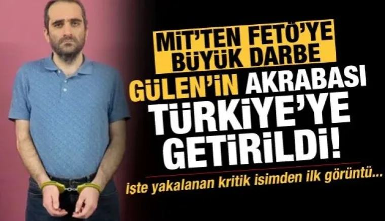 MİT'ten müthiş operasyon! Selahaddin Gülen Türkiye'ye getirildi