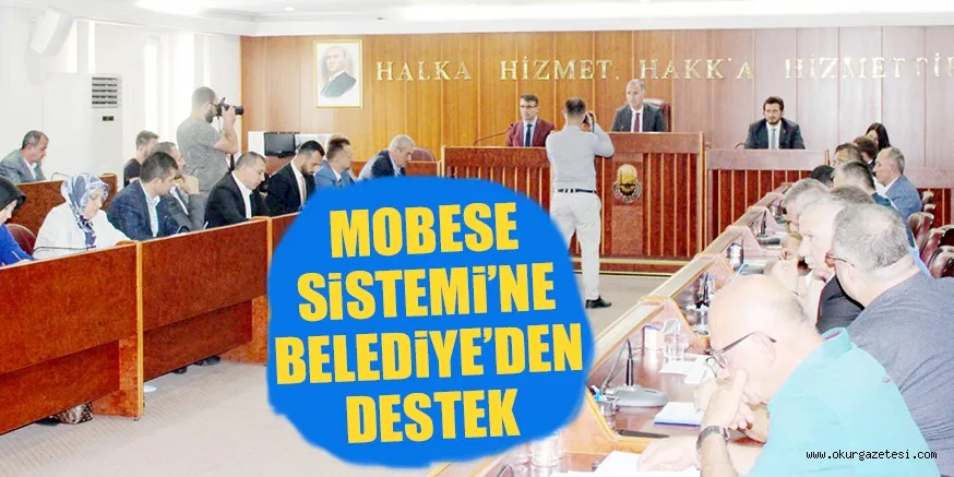 MOBESE SiSTEMi’NE BELEDiYE’DEN DESTEK