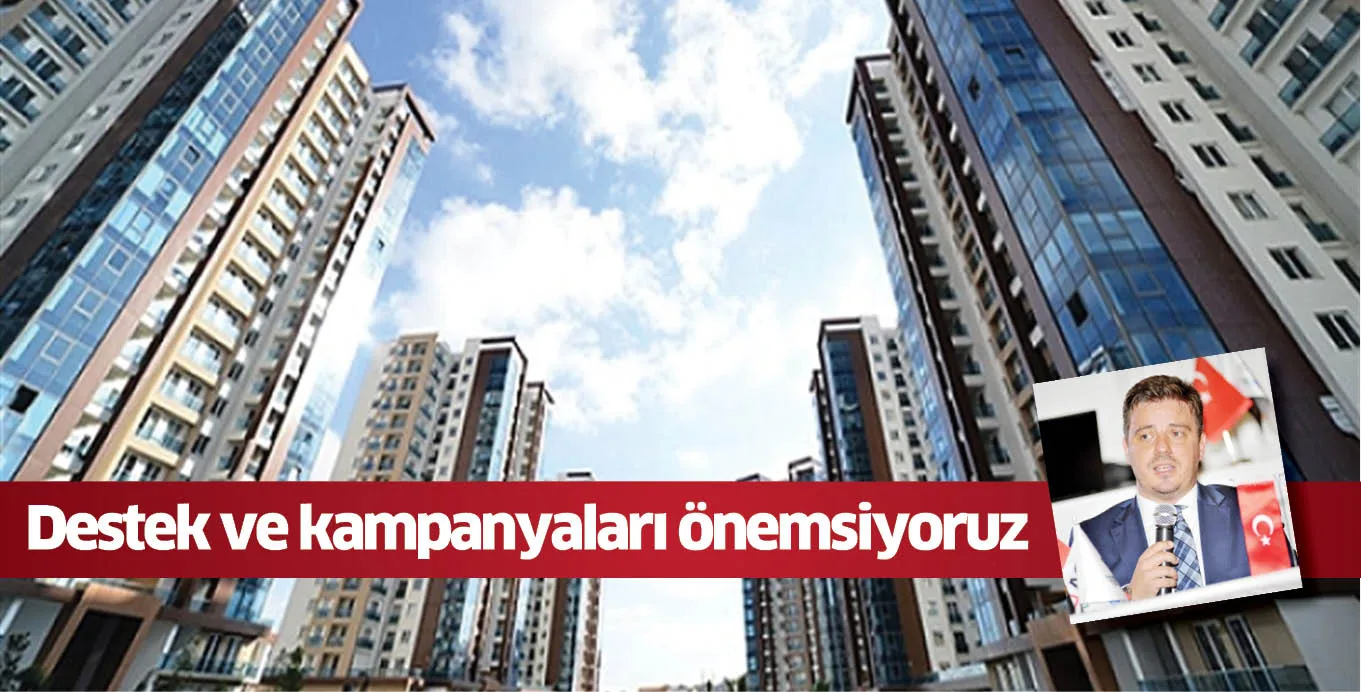 Destek ve kampanyaları önemsiyoruz