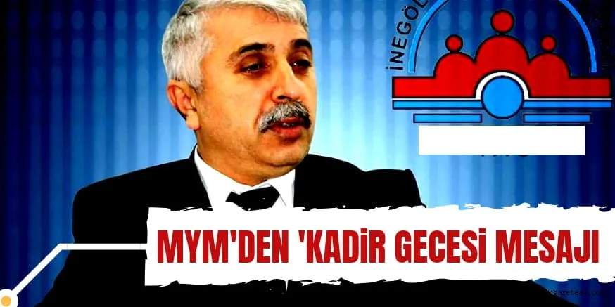 MYM'DEN KADİR GECESİ MESAJI