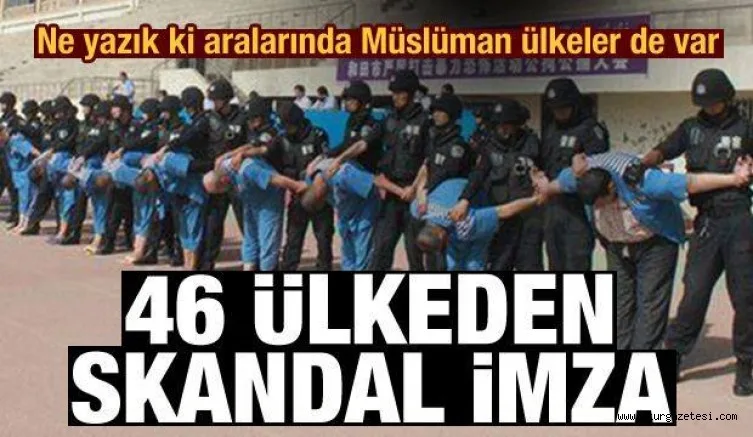 Ne yazık ki aralarında Müslüman ülkeler de var! 46 ülkeden skandal imza