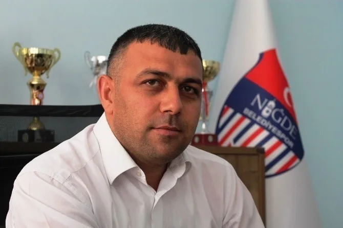 Niğde Belediyespor Kulüp Başkanı Yakup Yerlikaya;