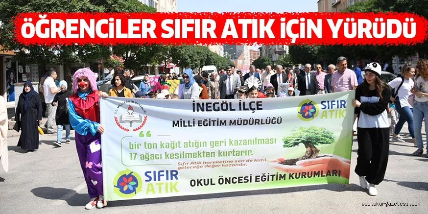 ÖĞRENCİLER SIFIR ATIK İÇİN YÜRÜDÜ