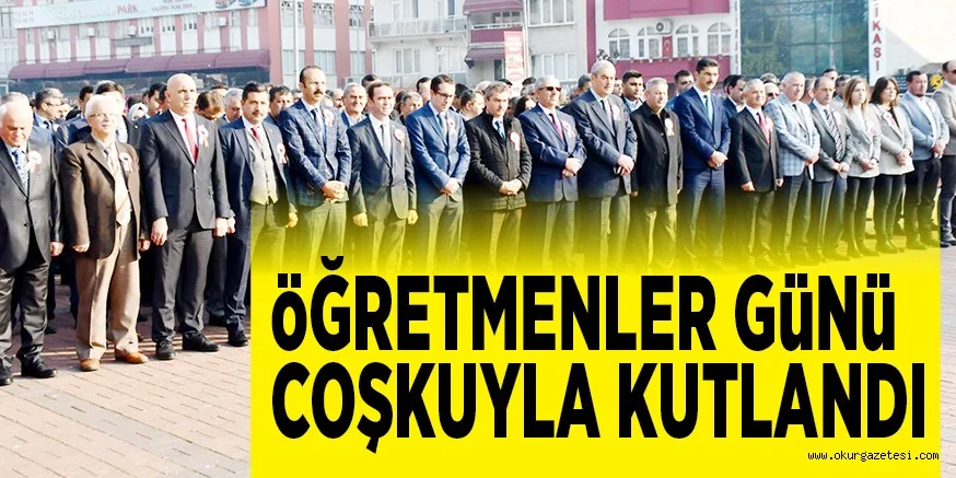 öĞRETMENLER GüNü COŞKUYLA KUTLANDI