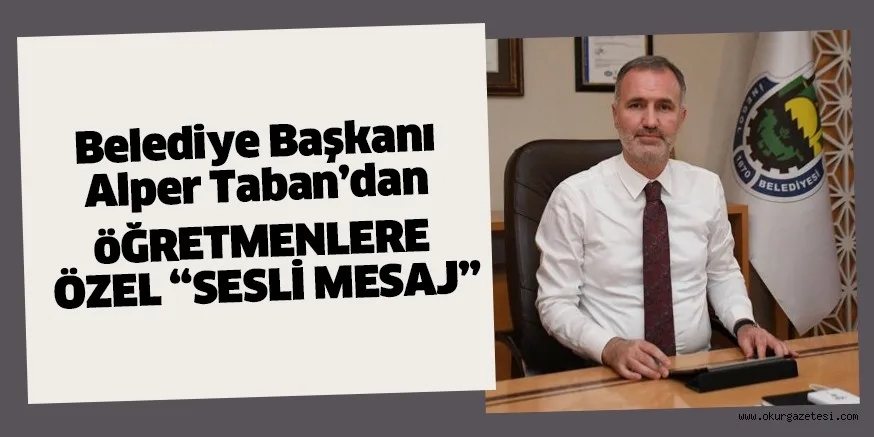 ÖĞRETMENLERE ÖZEL “SESLİ MESAJ”