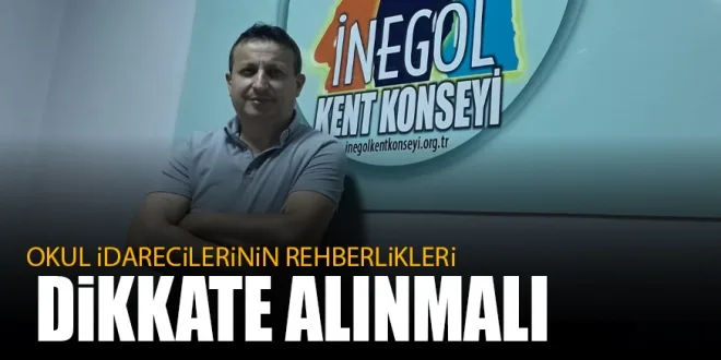 OKUL iDARECiLERiNiN REHBERLiKLERi DiKKATE ALINMALI