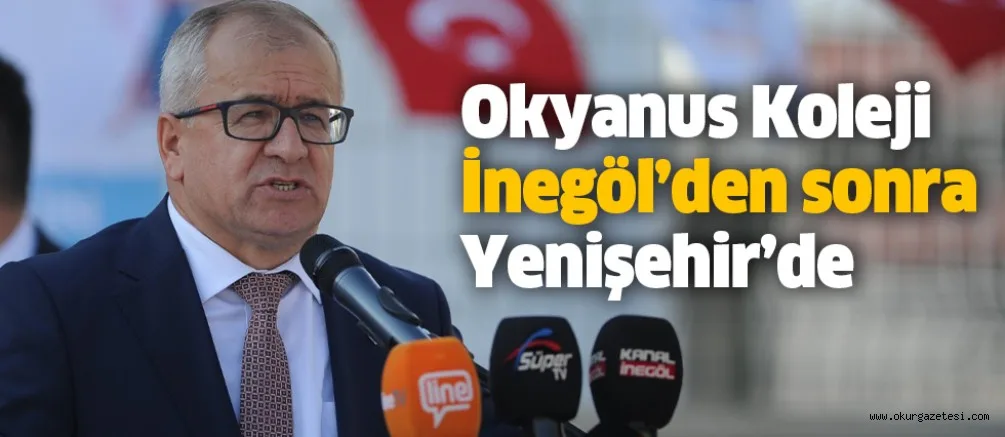 Okyanus Koleji İnegöl’den sonra Yenişehir’de