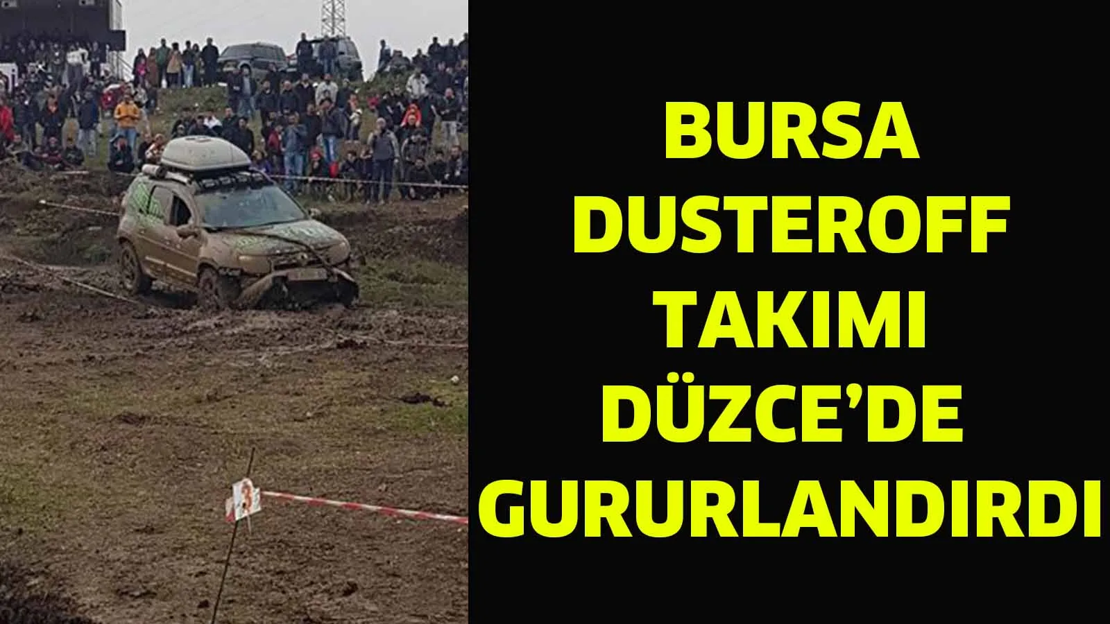 BURSA DUSTEROFF TAKIMI DÜZCE'DE GURURLANDIRDI