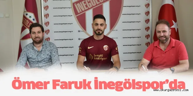 Ömer Faruk İnegölspor’da