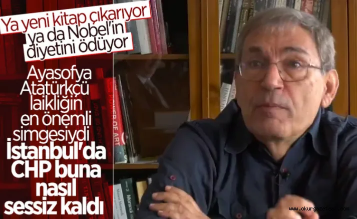 Orhan Pamuk Ayasofya için CHP'yi sessiz kalmakla suçladı