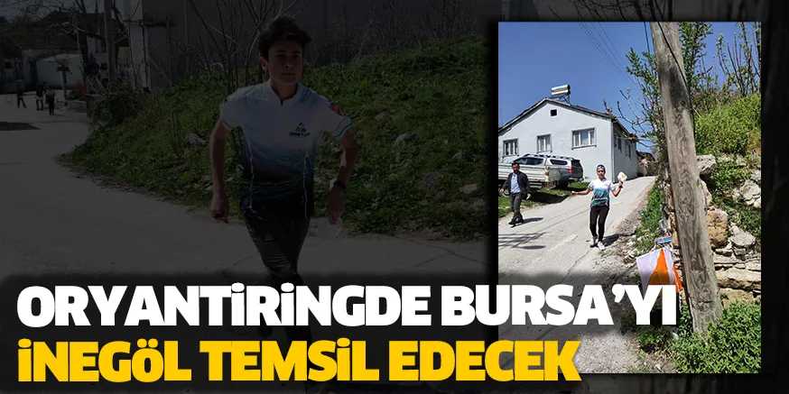 ORYANTiRiNGDE BURSA’YI iNEGöL TEMSiL EDECEK