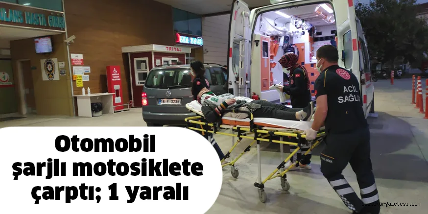 Otomobil şarjlı motosiklete çarptı; 1 yaralı