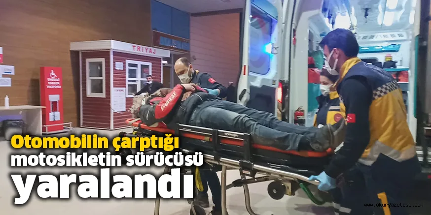 Otomobilin çarptığı motosikletin sürücüsü yaralandı