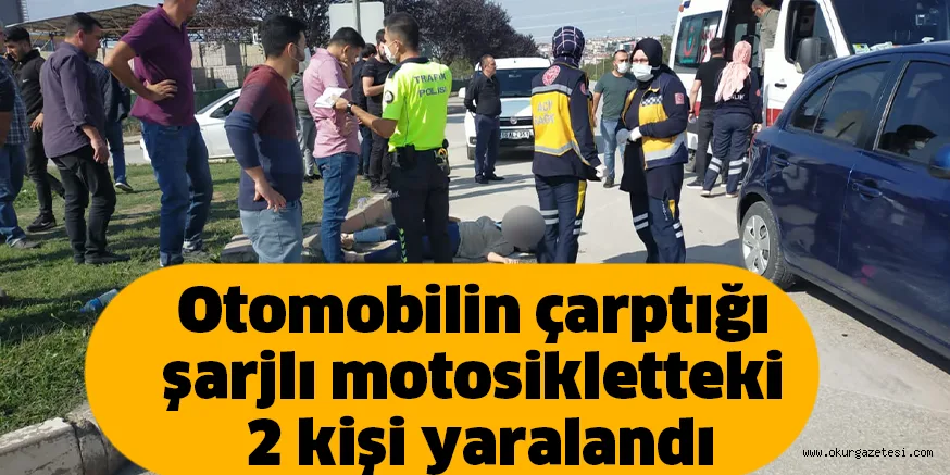 Otomobilin çarptığı şarjlı motosikletteki 2 kişi yaralandı