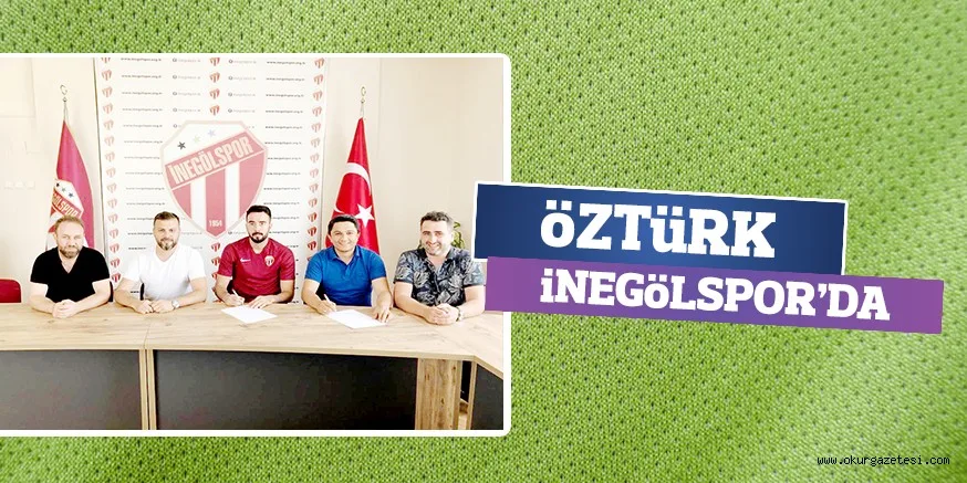 ÖZTüRK iNEGöLSPOR’DA